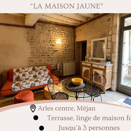 "La Maison Jaune" Arles Centre Terrasse Extérieur photo